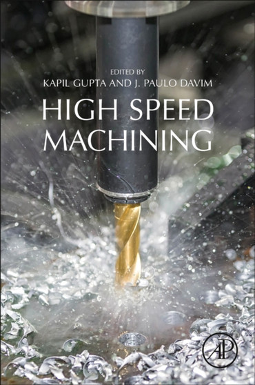 High-Speed Machining by Kapil Gupta - Paperback