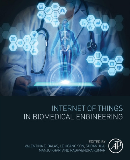 Internet of Things in Biomedical Engineering by Valentina PhD Emilia Balas - Paperback