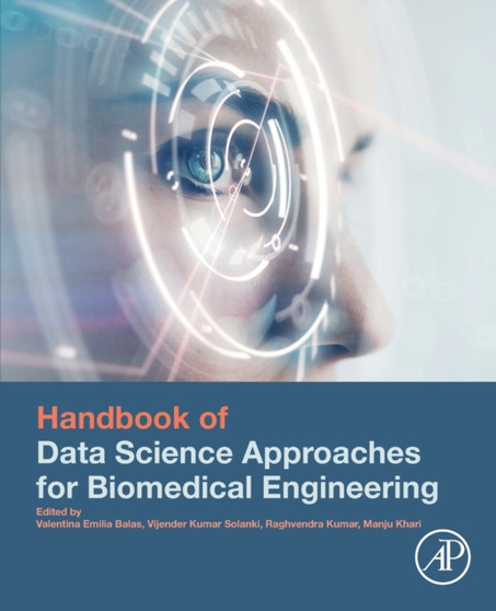 Handbook of Data Science Approaches for Biomedical Engineering by Valentina PhD Emilia Balas - Paperback