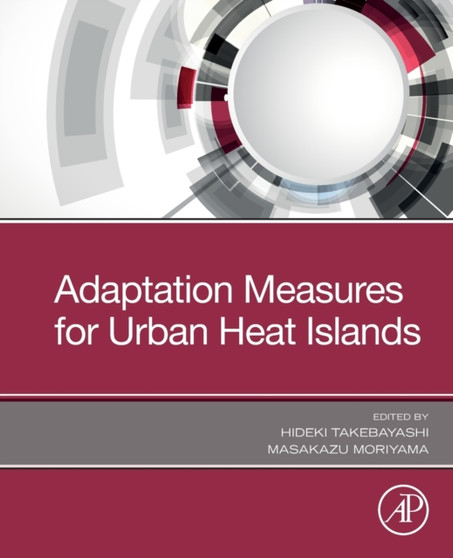 Adaptation Measures for Urban Heat Islands by Hideki Takebayashi - Paperback