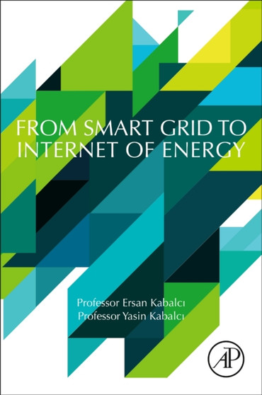 From Smart Grid to Internet of Energy by Ersan Kabalci - Paperback