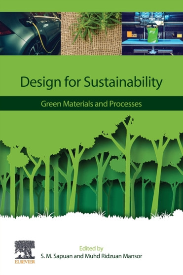 Design for Sustainability : Green Materials and Processes by S.M. Sapuan - Paperback
