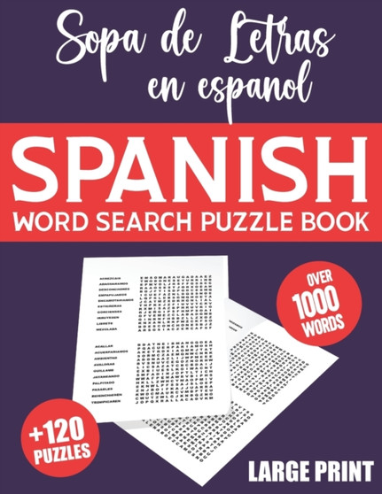 Spanish Word Search Large Print : Spanish Word Search Puzzle Book for Adults With Solutions - 120 Extra Large Print Word Search in Spanish for Adults and Seniors - Sopa de Letras en Espanol (sopa de l by See21 - Paperback