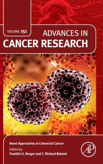 Novel Approaches to Colorectal Cancer : Volume 151 by Franklin G. Berger - Hardback