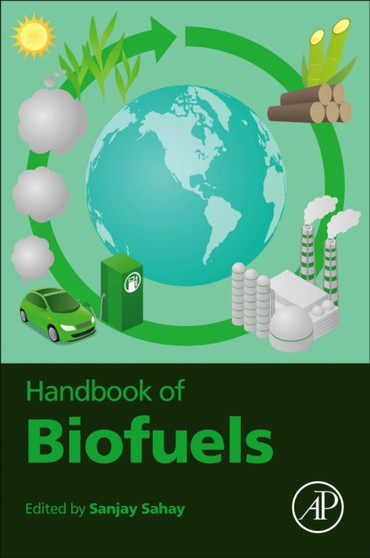 Handbook of Biofuels by Sanjay Sahay - Paperback