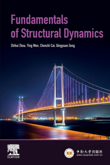 Fundamentals of Structural Dynamics by Zhihui Zhou - Paperback