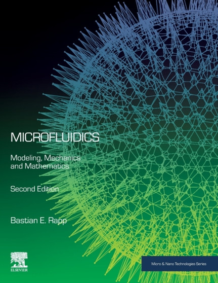 Microfluidics : Modeling, Mechanics and Mathematics by Bastian E. Karlsruhe Institute of Technology (KIT) Karlsruhe Germany) - Paperback