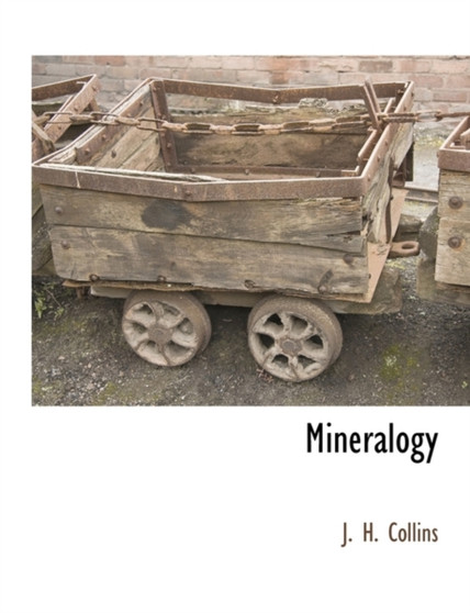 Mineralogy by J H Collins - Paperback