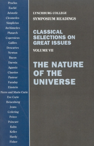 Classical Selections on Great Issues : The Nature of the Universe by Julius A. Sigler - Paperback