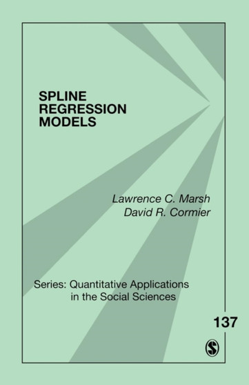 Spline Regression Models by Lawrence C. Marsh - Paperback