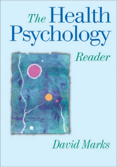The Health Psychology Reader by David F. Marks - Hardback