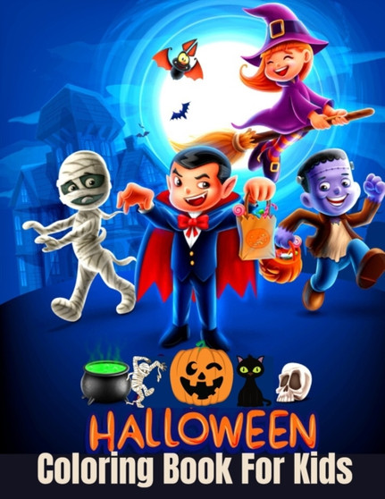 Halloween Coloring Book For Kids : Cute Halloween Coloring Book for Kids All Ages 2-4, 4-8, Toddlers and Preschoolers (Halloween Books for Kids) by Halloween Book Press - Paperback