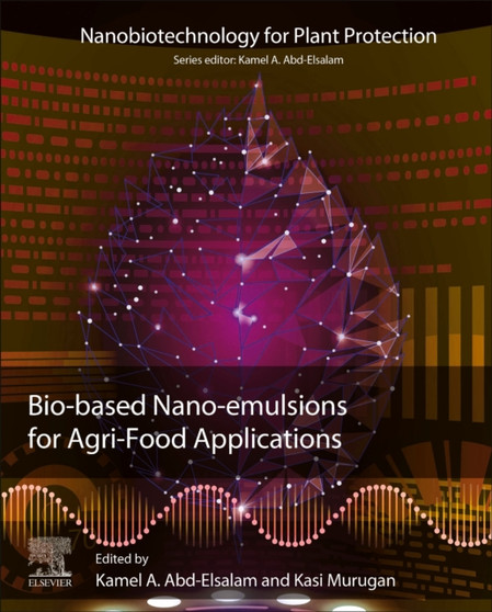 Bio-Based Nanoemulsions for Agri-Food Applications by Kamel A. Abd-Elsalam - Paperback
