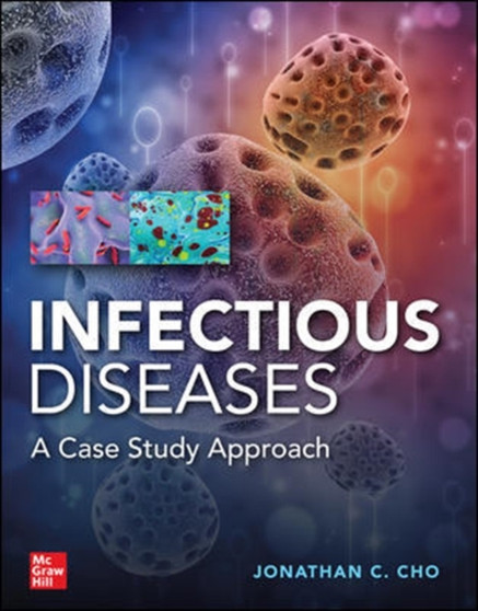 Infectious Diseases Case Study Approach by Jonathan Cho - Paperback