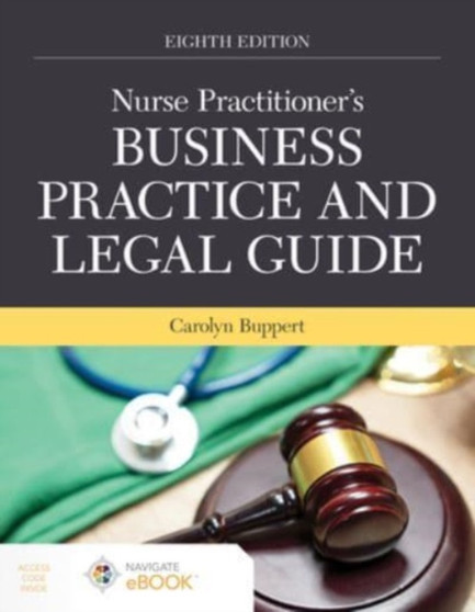 Nurse Practitioner's Business Practice and Legal Guide by Carolyn Buppert - Paperback