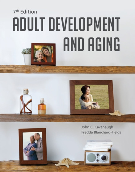 Adult Development and Aging by John Cavanaugh - Hardback