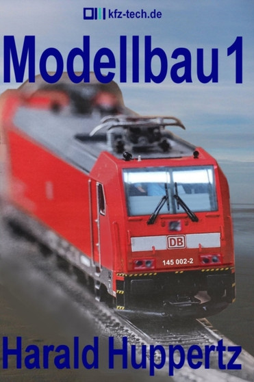 Modellbau : 1 by Harald Huppertz - Paperback