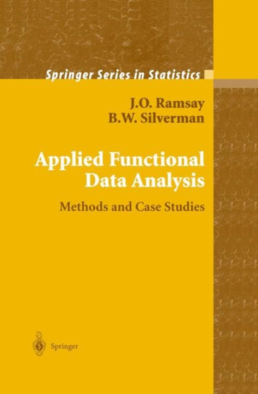 Applied Functional Data Analysis : Methods and Case Studies by J.O. Ramsay - Paperback