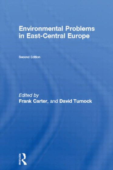 Environmental Problems in East-Central Europe by Frank Carter - Hardback