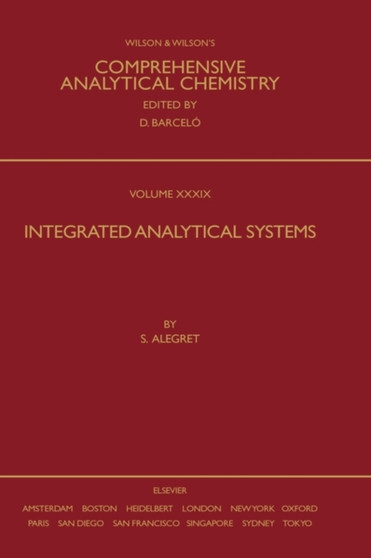 Integrated Analytical Systems : Volume 39 by Salvador Alegret - Hardback