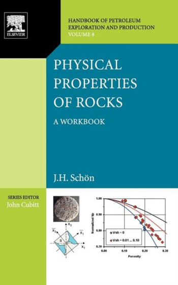 Physical Properties of Rocks : A Workbook Volume 8 by Juergen H. Schoen - Hardback