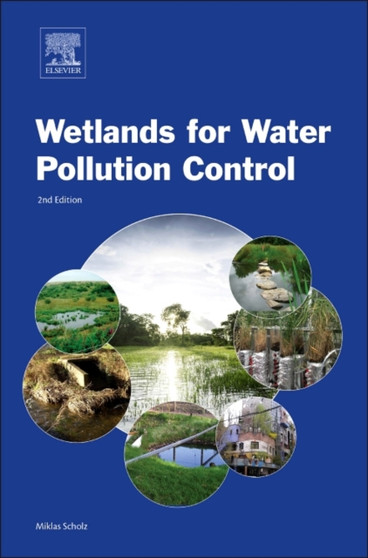 Wetland Systems to Control Urban Runoff by Miklas Scholz - Hardback