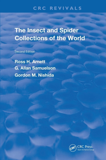 The Insect & Spider Collections of the World by Jr. Ross H. Arnett - Paperback