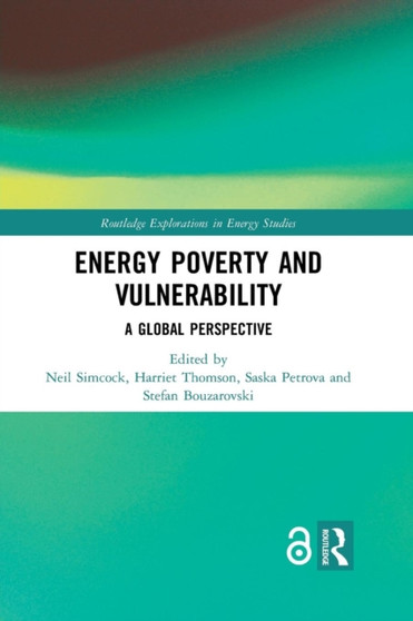 Energy Poverty and Vulnerability : A Global Perspective by Neil Simcock - Paperback