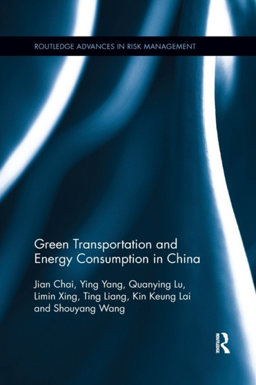 Green Transportation and Energy Consumption in China by Jian Chai - Paperback