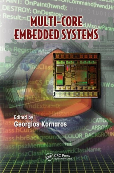 Multi-Core Embedded Systems by Georgios Kornaros - Paperback