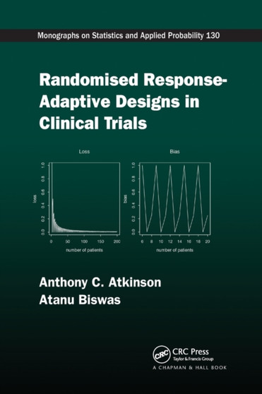 Randomised Response-Adaptive Designs in Clinical Trials by Anthony C Atkinson - Paperback
