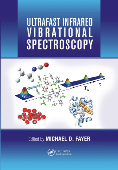 Ultrafast Infrared Vibrational Spectroscopy by Michael D. Fayer - Paperback