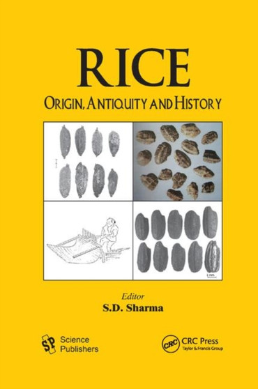 Rice : Origin, Antiquity and History by S.D. Sharma - Paperback