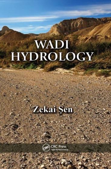 Wadi Hydrology by Zekai Sen - Paperback