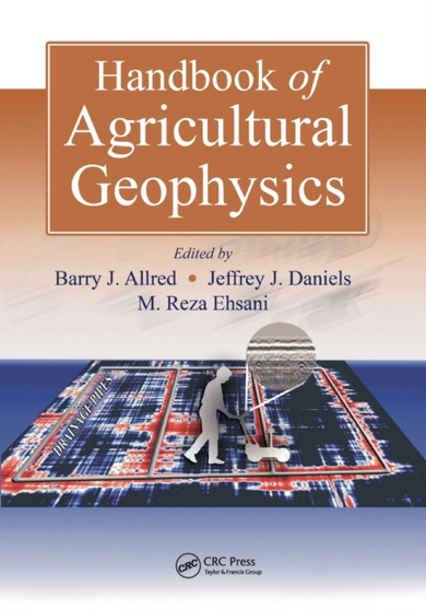 Handbook of Agricultural Geophysics by Barry Allred - Paperback