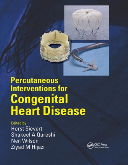 Percutaneous Interventions for Congenital Heart Disease by Horst Sievert - Paperback