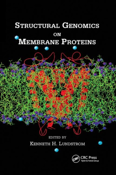 Structural Genomics on Membrane Proteins by Kenneth H. Lundstrom - Paperback