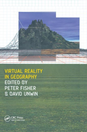 Virtual Reality in Geography by Peter Fisher - Paperback