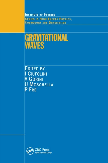 Gravitational Waves by I. Ciufolini - Paperback