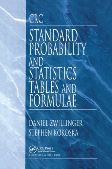 CRC Standard Probability and Statistics Tables and Formulae by Daniel Zwillinger - Paperback