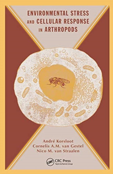 Environmental Stress and Cellular Response in Arthropods by Andre Korsloot - Paperback