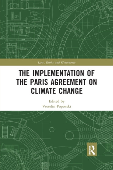 The Implementation of the Paris Agreement on Climate Change by Vesselin Popovski - Paperback
