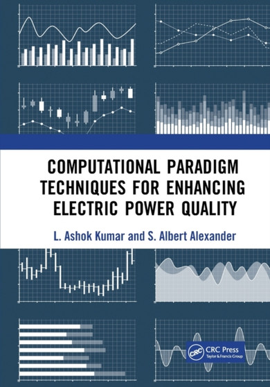 Computational Paradigm Techniques for Enhancing Electric Power Quality by L.Ashok Kumar - Paperback