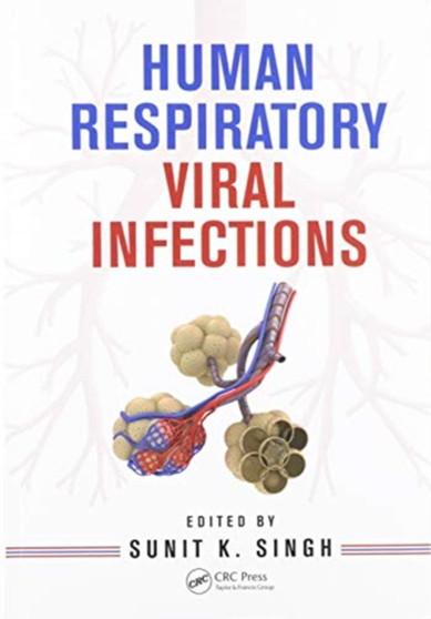 Human Respiratory Viral Infections by Sunit K. Varanasi India) Singh - Paperback