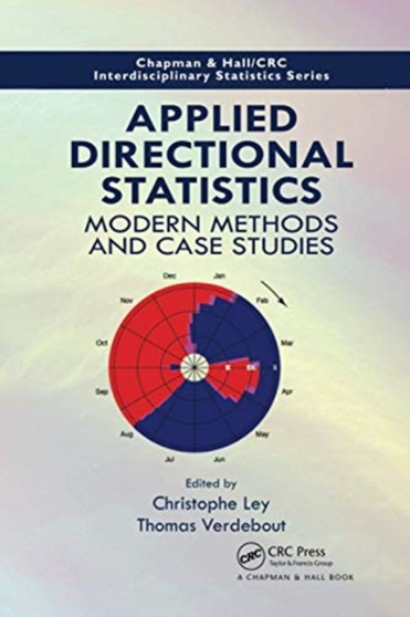 Applied Directional Statistics : Modern Methods and Case Studies by Christophe Ley - Paperback