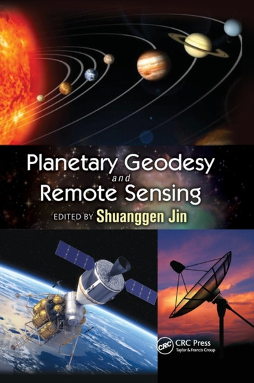 Planetary Geodesy and Remote Sensing by Shuanggen Jin - Paperback