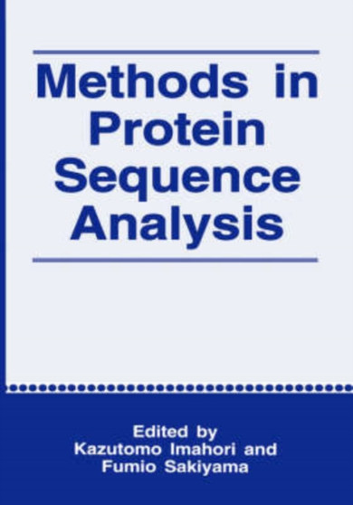 Methods in Protein Sequence Analysis by K. Imahori - Hardback