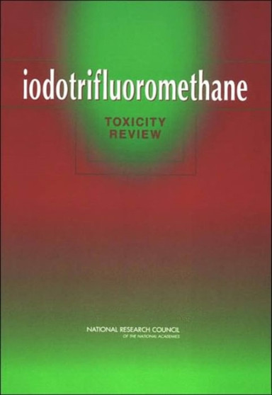 Iodotrifluoromethane : Toxicity Review by National Research Council - Paperback