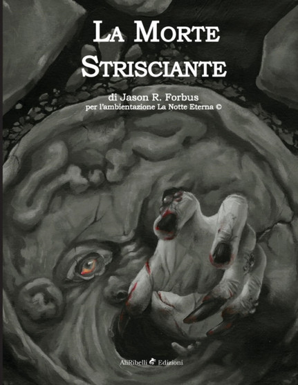 La Morte Strisciante : I by Jason R Forbus - Paperback