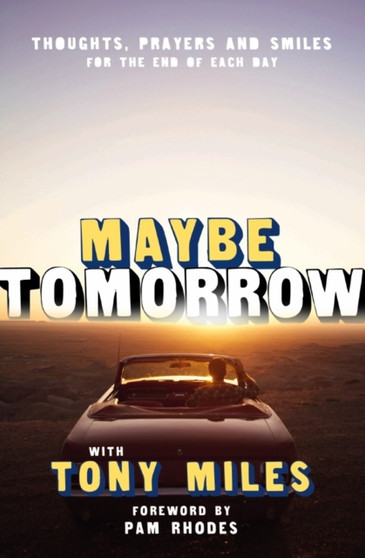 Maybe Tomorrow